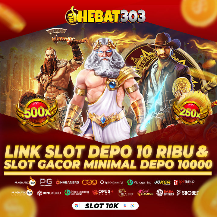 Slot 10k : Link Slot Depo 10 Ribu & Slot Gacor Minimal Depo 10000